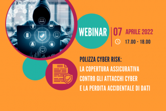 WEBINAR - Polizza Cyber Risk: la copertura assicurativa contro gli attacchi cyber e la perdita accidentale di dati